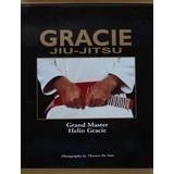 Gracie Jiu-Jitsu: The Master Text Book